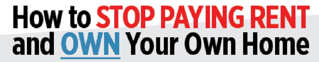 rent stop paying own special pay mortgage don landlord report